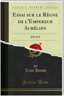 Essai sur le Règne de l'Empereur Aurélien