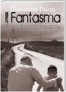 Il Fantasma. Storia di un adolescente