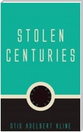 Stolen Centuries