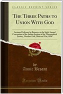 The Three Paths to Union With God