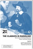 2 Minute Medicine's The Classics in Radiology