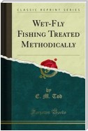 Wet-Fly Fishing Treated Methodically