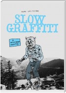 Slow Graffiti