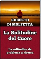 La Solitudine del Cuore