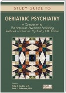 Study Guide to Geriatric Psychiatry