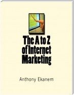 The A to Z of Internet Marketing