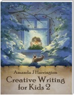 Creative Writing for Kids 2