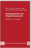 Kirchengeschichte und Religionswissenschaft