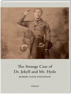 The Strange Case of Dr. Jekyll and Mr. Hyde