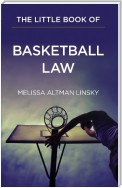 The Little Book of Basketball Law