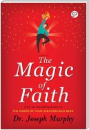 The Magic of Faith