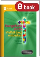 Evangelische Kirche - Vielfalt (neu) entdecken