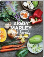 Ziggy Marley and Family Cookbook