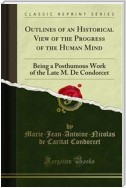 Outlines of an Historical View of the Progress of the Human Mind