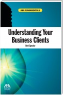 Understanding Your Business Clients