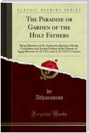 The Paradise or Garden of the Holy Fathers