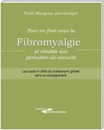 Pour en finir avec la fibromyalgie et rétablir son périmètre de sécurité