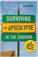 Surviving the Apocalypse in the Suburbs