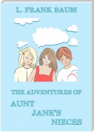 The Adventures Of Aunt Jane's Nieces