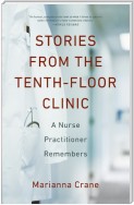  Stories from the Tenth-Floor Clinic