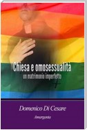 Chiesa e omosessualità un matrimonio imperfetto