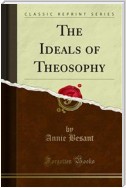 The Ideals of Theosophy