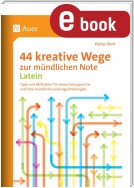 44 kreative Wege zur mündlichen Note Latein