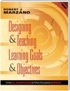 Designing & Teaching Learning Goals & Objectives