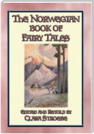 THE NORWEGIAN BOOK OF FAIRY TALES - 38 children's stories from Norse-land