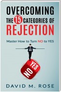 Overcoming The 15 Categories of Rejection