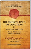 The Magical Jewel of Devotion in Kashmir Shaivism