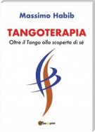 Tangoterapia, Oltre il Tango alla scoperta di sé