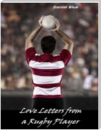 Love Letters from a Rugby Player
