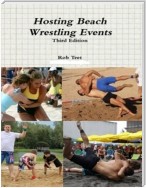 Hosting Beach Wrestling Events (3rd Edition)