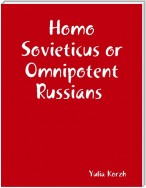 Homo Sovieticus or Omnipotent Russians