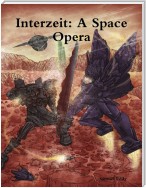 Interzeit: A Space Opera