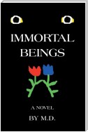 Immortal Beings