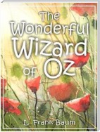 The Wonderful Wizard of Oz