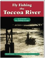 Fly Fishing the Toccoa River