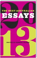 The Best Australian Essays 2013