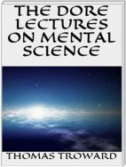 The dore lectures on mental science