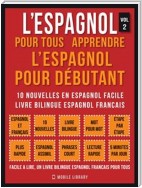 L’Espagnol Pour Tous - apprendre l’espagnol pour débutant (Vol 2)
