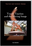 Travel, Tourism and the Moving Image