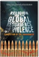 Religion and the Global Resurgence of Violence