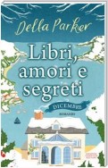 Libri, amori e segreti. Dicembre