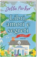 Libri, amori e segreti. Marzo