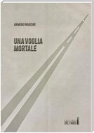 Una voglia mortale