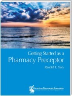 Getting Started as a Pharmacy Preceptor