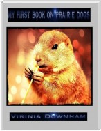 My First Book on Prairie Dogs