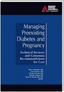 Managing Preexisting Diabetes and Pregnancy